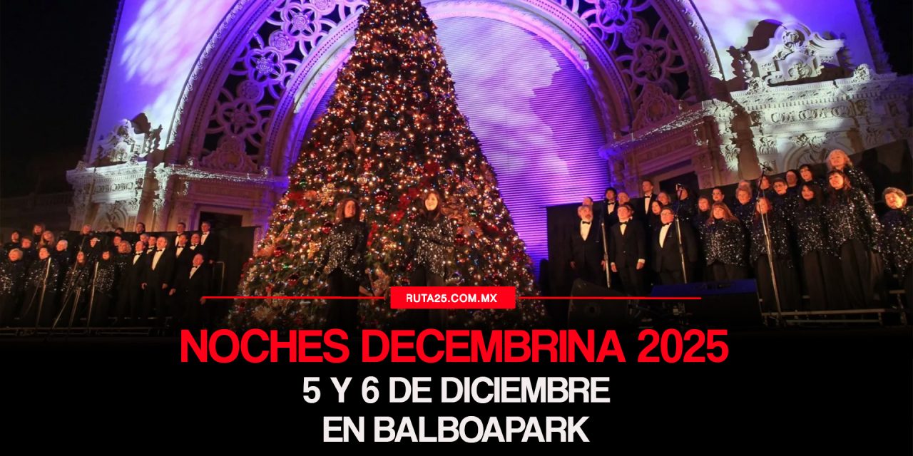 San Diego se ilumina con “Noches Decembrinas 2025” en el Parque Balboa