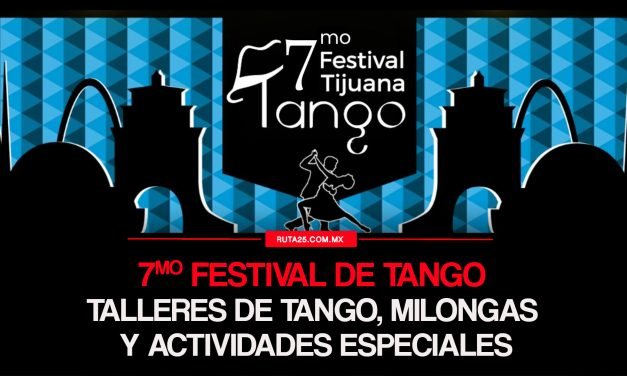 Festival Tijuana Tango: Pasión y Ritmo en el 7mo Encuentro de Tango en Tijuana