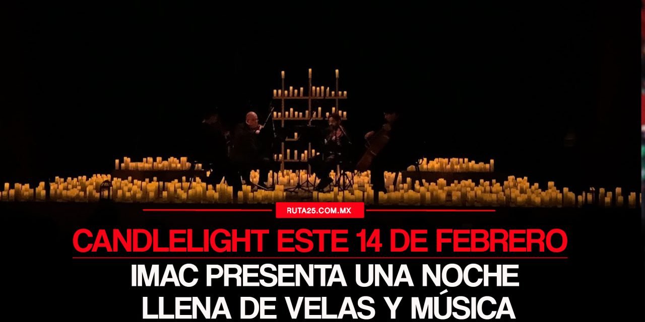 Candlelight San Valentín: Velas, Música y Romance en el Corazón Cultural de Tijuana