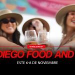 San Diego Food + Wine Festival 2026: ocho días de sabores, vinos y cultura en la frontera
